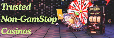 Exploring Non GamStop Casinos Your Gateway to Unrestricted Gaming